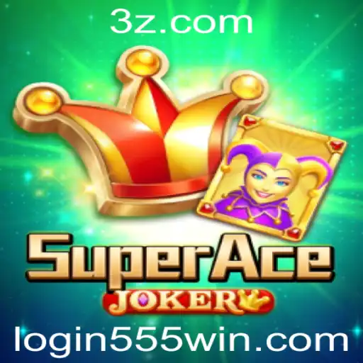 Descubra o Mundo de SuperAceJoker e Como o '555win Login' Pode Transformar Sua Experiência de Jogo