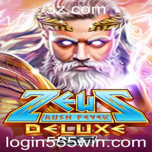 ZeusRushFeverDeluxeSE: Uma Aventura Épica com 555win Login